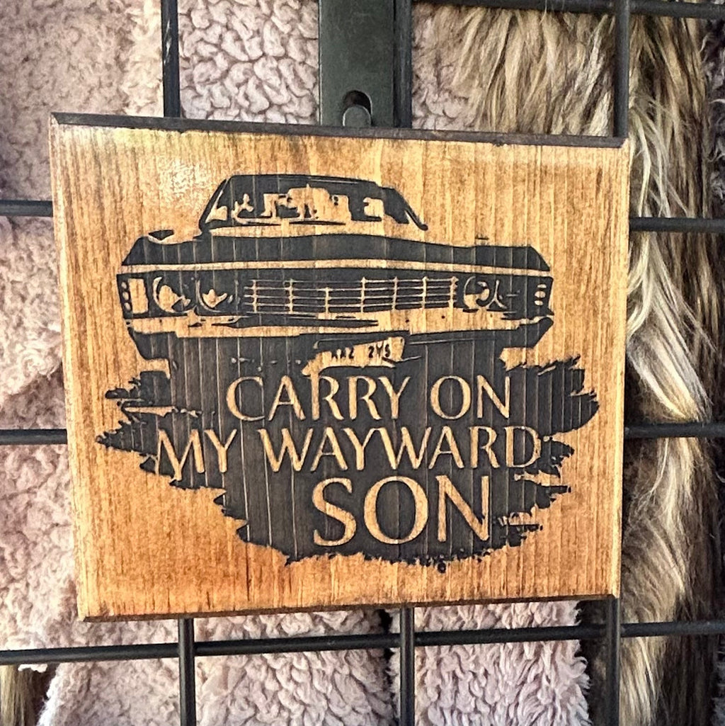 Carry on my Wayward Son